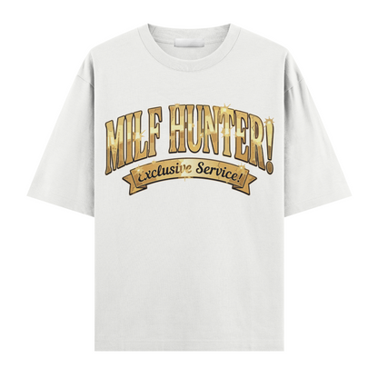 Milf Hunter Oversize T-Shirt